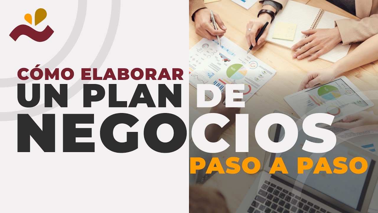 Cómo elaborar un plan de negocios paso a paso