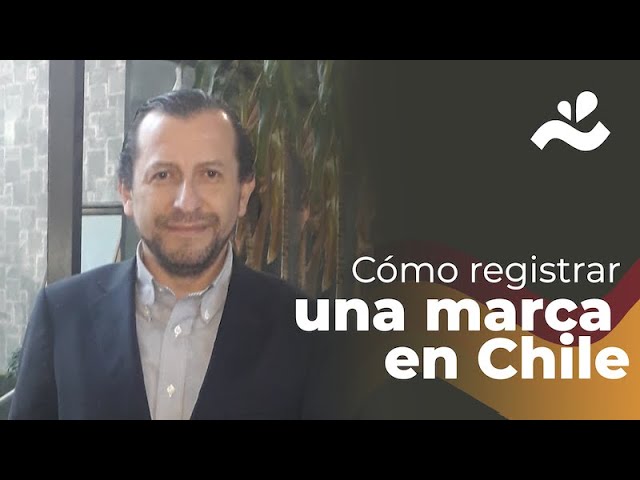 Cómo registrar una marca en Chile