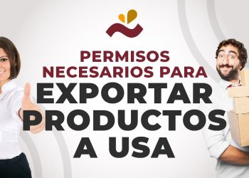 Permisos necesarios para exportar productos a USA