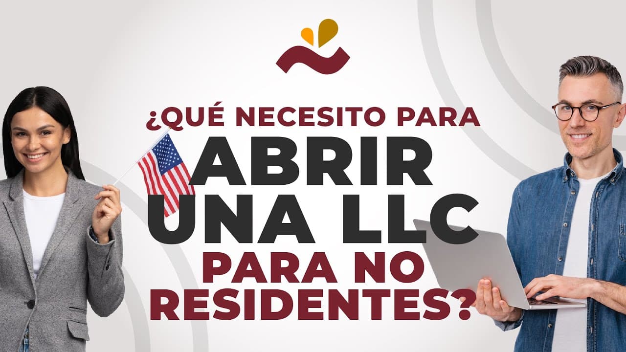 ¿Qué necesito para abrir una LLC para no residentes?