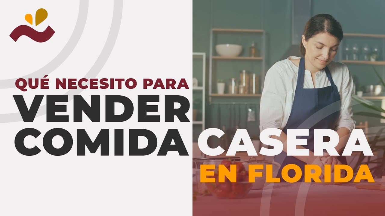 Qué necesito para vender comida casera en Florida