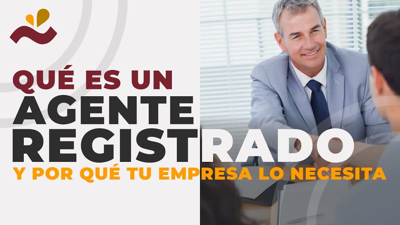 Qué es un agente registrado y por qué tu empresa lo necesita
