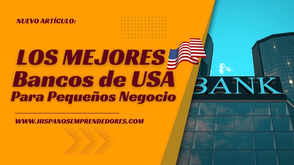 Los mejores bancos de USA para pequeños negocios 