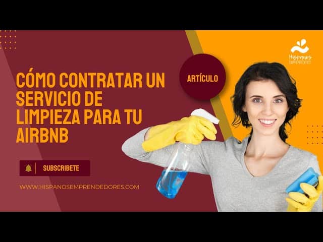 Cómo contratar un servicio de limpieza para tu Airbnb